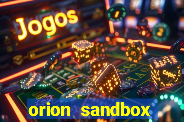 orion sandbox enhanced jogos 360